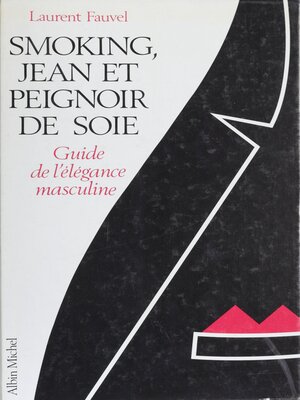 cover image of Smoking, jean et peignoir de soie